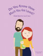 Do You Know How Much You Are Loved: A Book About the Love of Jesus