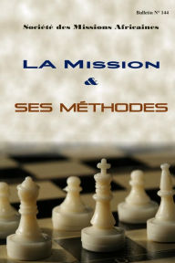 La mission et ses mï¿½thodes: Bulletin Nï¿½ 144