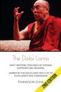 Dalai Lama: Most Inspiring Teachings of Wisdom, Happiness and Meaning, Shared by the Dalai Lama for a Life of Fulfillment and Compassion