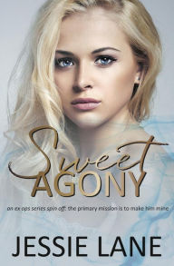 Title: Sweet Agony, Author: Jessie Lane