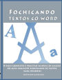 Fochicando textos co Word: O máis completo e práctico manual en galego do máis completo procesador de textos para Windows. Inclúe unha serie de exercicios prácticos guiados e ligazóns á páxina web oficial do libro, onde podes descargarlos: http://librosen