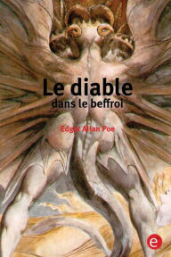 Title: Le diable dans le beffroi, Author: Edgar Allan Poe