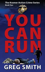 Title: You Can Run, Author: Greg Smith