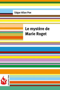 Title: Le mystère de Marie Roget: (low cost). Édition limitée, Author: Edgar Allan Poe