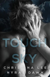 Title: Touch the Sky, Author: Nyrae Dawn