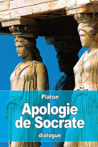 Title: Apologie de Socrate, Author: Victor Cousin