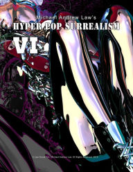 Title: Hyper Pop Surrealism VI: Hyper Pop Surrealism by Michael Andrew Law, Author: Cheukyui Law
