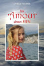 Un amour sinon rien