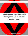 A Review of the Federal Bureau of Investigation's Use of National Security Letters