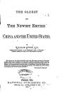 The Oldest and the Newest Empire, China and the United States
