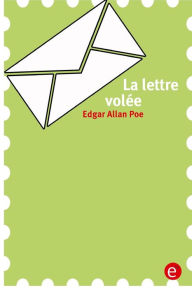 Title: La lettre volée, Author: Edgar Allan Poe