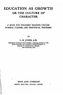 Education as growth, or, The culture of character