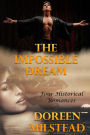 The Impossible Dream: Four Historical Romances