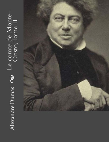 Le comte de Monte-Cristo, Tome II