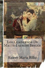 Los Cuadernos De Malte Laurids Brigge