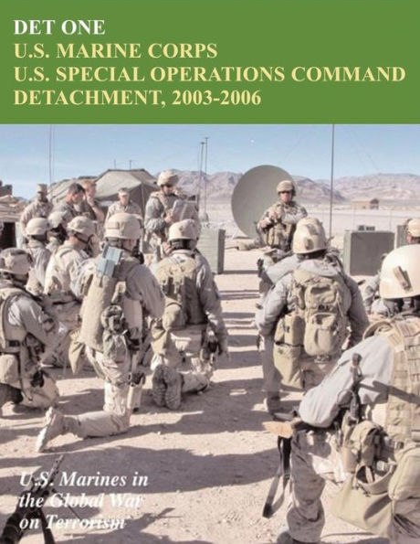Det One: U.S. Marine Corps U.S. Special Operations Command Detachment, 2003-2006