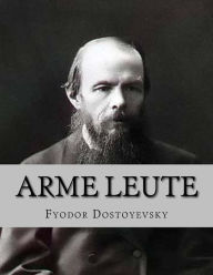 Title: Arme Leute, Author: Fyodor Dostoyevsky