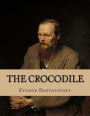 The Crocodile: An Extraordinary Incident