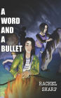 A Word and A Bullet