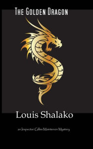 Title: The Golden Dragon, Author: Louis Shalako