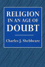 Religion in an Age of Doubt