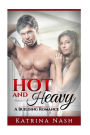 Hot and Heavy