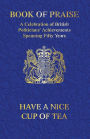 Book Of Praise: A Celebration Of British Politicians' Achievements Spanning Fifty Years