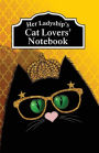 Her Ladyship's Cat Lovers' Notebook