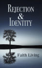 Rejection & Identity