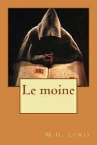 Title: Le moine, Author: M G Lewis