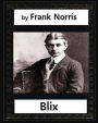 Blix. New York(1899),by Frank Norris