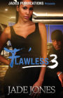 Flawless 3: The Finale