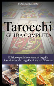 Title: Tarocchi - Guida Completa, Author: Rebecca Walcott