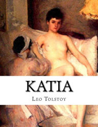 Title: Katia, Author: Leo Tolstoy