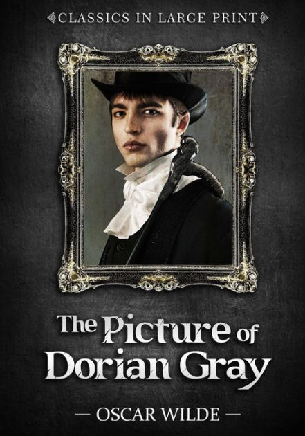 The Picture Of Dorian Gray Classics In Large Print By Craig Stephen