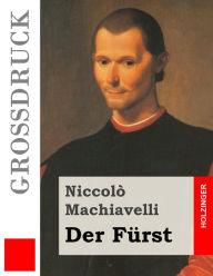 Title: Der Fï¿½rst (Groï¿½druck), Author: Johann Gottlob Regis