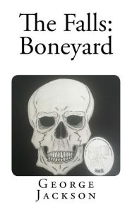 Title: The Falls: Boneyard, Author: George Jackson