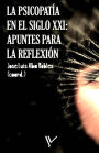 La psicopatía en el siglo XXI: Apuntes para la reflexión