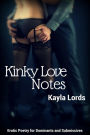 Kinky Love Notes: Erotic Poetry for Dominants and Submissives