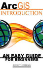 ArcGIS Introduction: An Easy Guide for Beginners