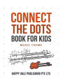 Connect The Dots Book for Kids: Music Theme