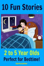Kids Book: 10 Fun Stories (Girls & Boys Good Bedtime Stories 2-5) A Read to Your Child Book and an Early Reader for Beginner Readers: Stories About Animals with Pictures to Teach Values and Skills