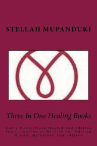 Title: Three in One Healing Books, Author: Stellah Mupanduki