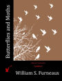 Butterflies and Moths