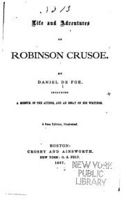 Title: Life and Adventures of Robinson Crusoe, Author: Daniel Defoe