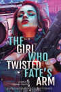 The Girl Who Twisted Fate's Arm: A God Complex Young Adult Novel