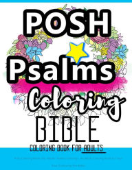 Title: Posh Coloring Books For Adults: Psalms Coloring - An Adult Coloring Book for Your Soul (Colouring the Bible): Faith in Jesus - God is with You: Bible Verses Worship and Blessings, Author: Coloring Booksfor Adults Relaxation