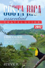 Costa Rica Essential Travel Guide: Discover the best Hotels, Places of Interest,
