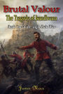 Brutal Valour: The Tragedy of Isandlwana