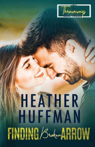 Title: Finding Broken Arrow, Author: Heather Huffman